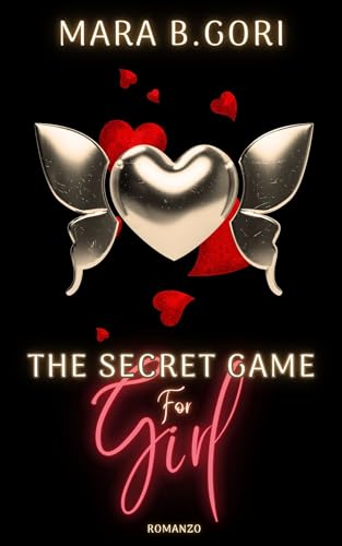 THE SECRET GAME FOR GIRL (Italian Edition)