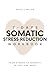 7-Day Somatic Stress Reduction Workbook by David J. Miller