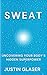 Sweat by Justin Glaser
