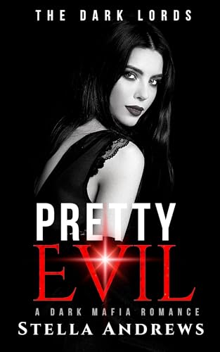 Pretty Evil (The Dark Lords #3)
