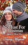 Not Just For Christmas: A heart warming Christmas romance