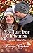 Not Just For Christmas: A heart warming Christmas romance (Appleford Book 1)