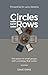 Circles Not Rows: The Power of Small Groups and Strategy that Works