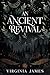 An Ancient Revival by Virginia James