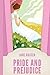 Pride and Prejudice by Jane Austen - ( illustrated )