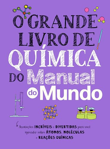 O Grande Livro de química do Manual do Mundo (Grandes Livros do Manual do Mundo) (Portuguese Edition)
