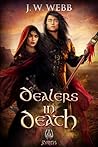 Dealers in Death:...