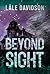 Beyond Sight