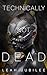 Technically Not Dead
