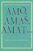 Amo, Amas, Amat ... and All That: How to Become a Latin Lover