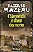 J'ai entendu le chant des morts by Jacques Mazeau
