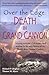 Over the Edge: Death in Grand Canyon