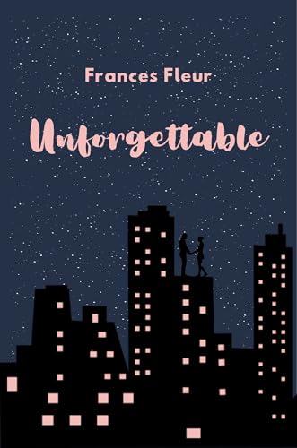 Unforgettable: Book 4 in The Purple Hearted Series (Kindle Edition)