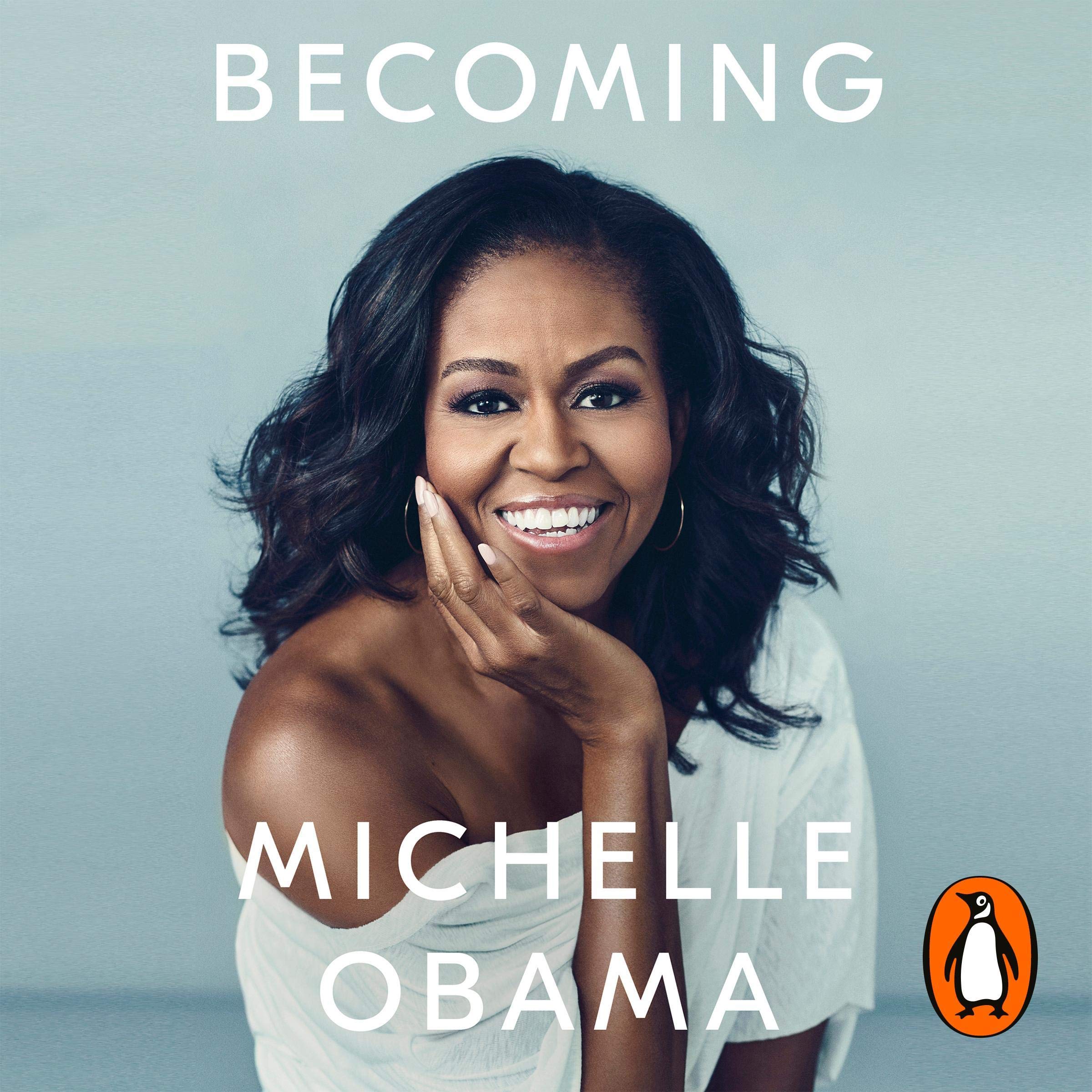 Becoming: The intimate, inspiring and award-winning memoir from the bestselling author and former First Lady