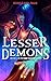 Lesser Demons (Way Reader, #1)
