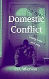 Domestic Conflict by P.D. Atkerson