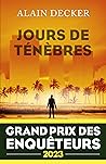 Jours de ténèbres...