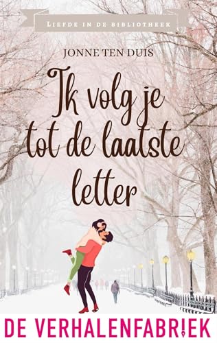 Ik volg je tot de laatste letter (Liefde in de bibliotheek)