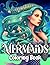Mermaids Coloring Book: Inc...