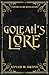 Goleah's Lore (Age of the Anathema)