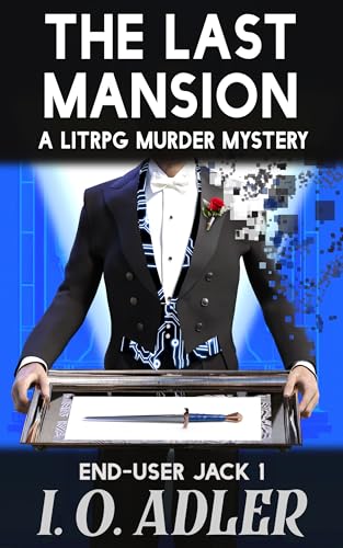 The Last Mansion (End-User Jack #1)