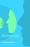 Metamodernism: Or...