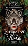 La Princesse sans visage by Ariel Holzl
