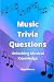Music Trivia Questions: Unl...