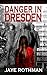 Danger In Dresden (The Nikk...