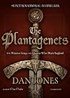 The Plantagenets ...