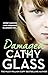 Damaged by Cathy Glass