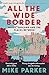 All the Wide Border: Wales, England and the Places Between