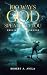 100 Ways God Speaks to You - Book 3 by Robert A. Avila