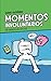 Momentos Involuntarios: Mi cerebro es un troll (Spanish Edition)