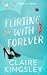 Flirting with Forever (Dirty Martini Running Club #4)