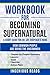 Workbook for Becoming Super...