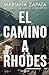 El camino a Rhodes by Mariana Zapata