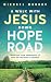 A Walk With Jesus Down Hope Road by Michael Murray