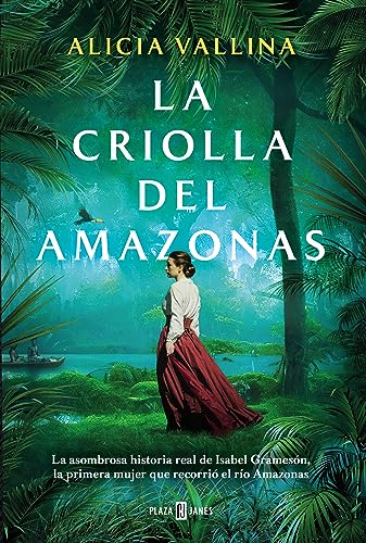 La criolla del Amazonas (Spanish Edition)
