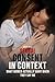 Sexual Consent in Context: ...