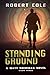 Standing Ground: A Matt Sheridan Novel - Book Three (Matt Sheridan Series)