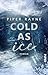 Cold As Ice (Bedroom Games #1)