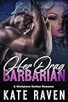 Her Drag Barbarian
