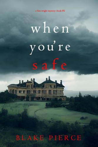 When You’re Safe (Finn Wright #2)