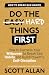 Do the Hard Things First by Scott Allan