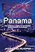 Expat Guide Panama: The ess...