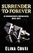Surrender To Forever Box Set (Surrender #1&2)