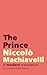 The Prince by Niccolò Machiavelli