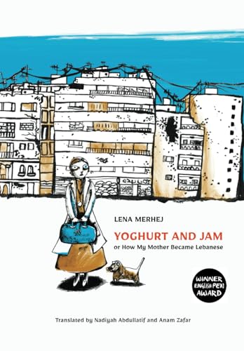 Yoghurt and Jam: or How My Mother Became Lebanese (Paperback)