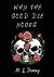Why The Good Die Young